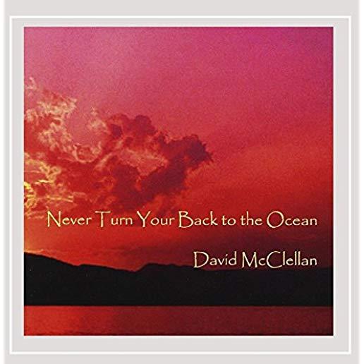 NEVER TURN YOUR BACK TO THE OCEAN (CDR)