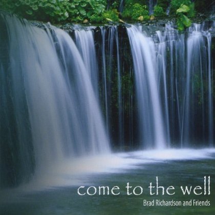 COME TO THE WELL