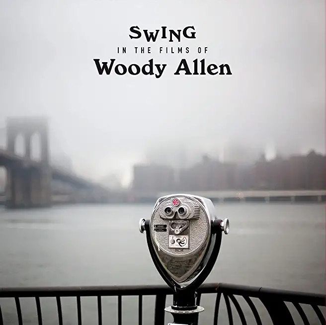 SWING IN THE FILMS OF WOODY ALLEN / VARIOUS (LTD)