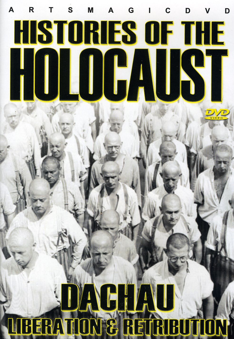 HISTORIES OF THE HOLOCAUST: DACHAU - LIBERATION &