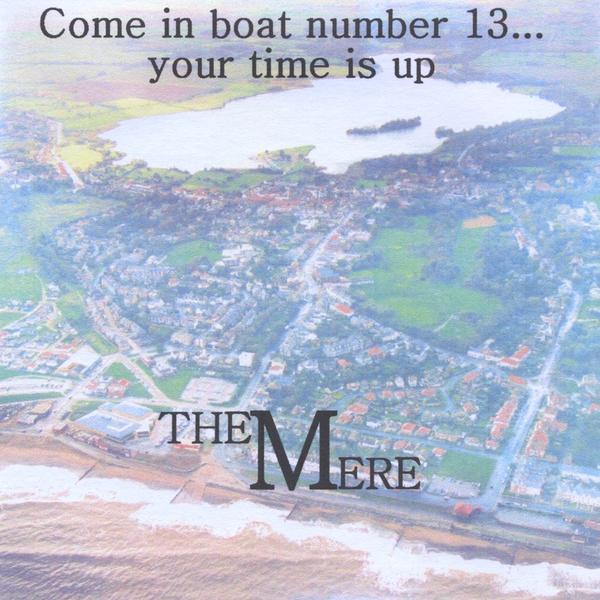 COME IN BOAT NUMBER 13 YOUR TIME IS UP