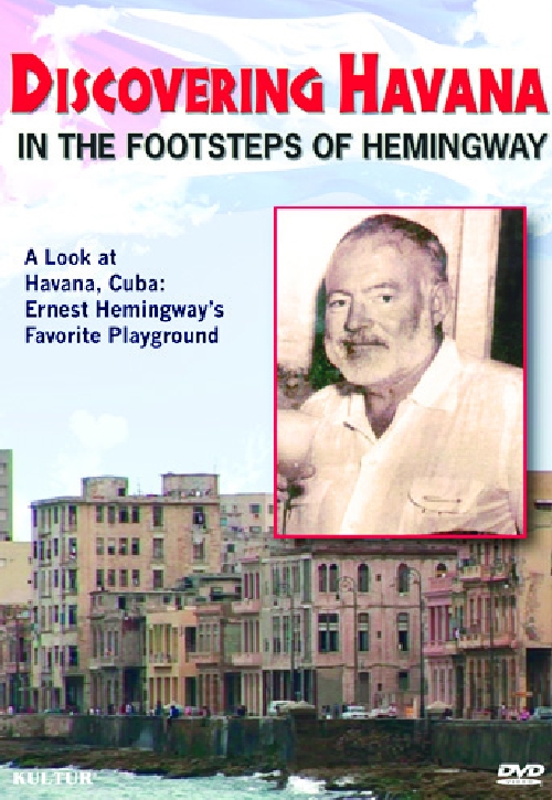 DISCOVERING HAVANA: IN THE FOOTSTEPS OF HEMINGWAY