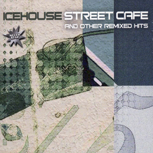 ICEHOUSE STREET CAFE / VARIOUS