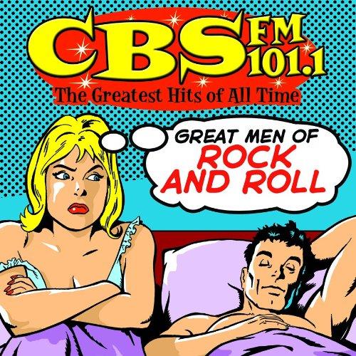 CBS FM101.1: GREAT MEN OF ROCK & ROLL / VARIOUS