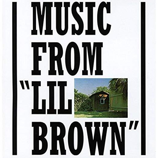 MUSIC FROM LIL BROWN