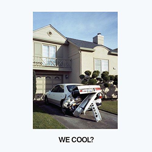 WE COOL (DIG)