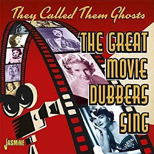 THEY CALLED THEM GHOSTS: GREAT MOVIE DUBBERS SING