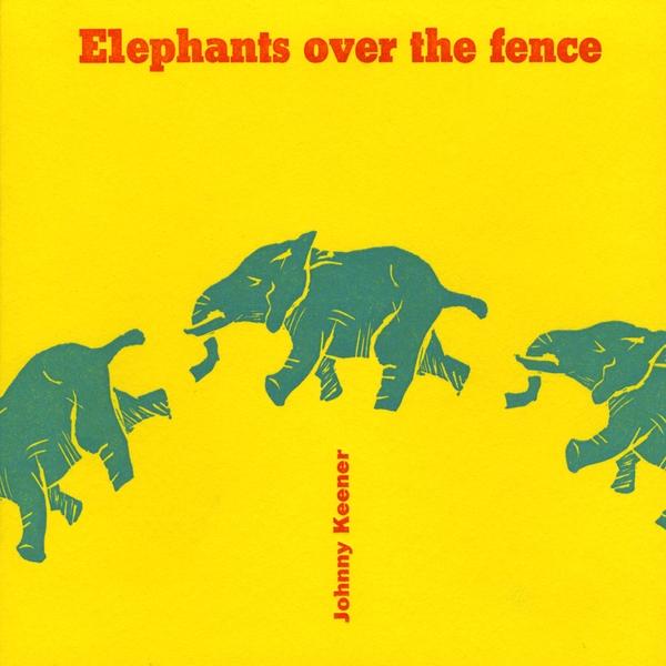 ELEPHANTS OVER THE FENCE