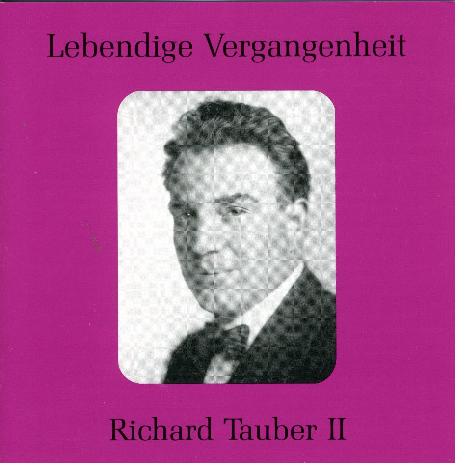 LEGENDARY VOICES: RICHARD TAUBER 2