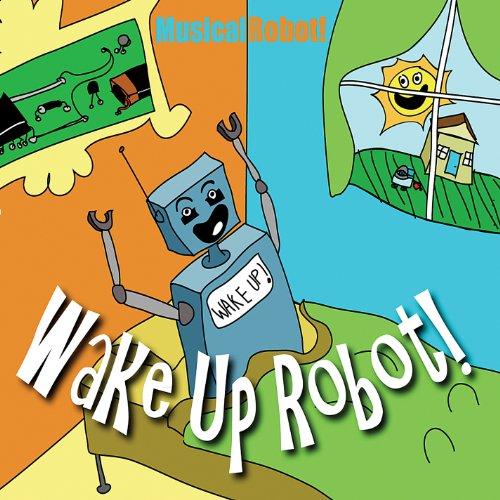 WAKE UP ROBOT
