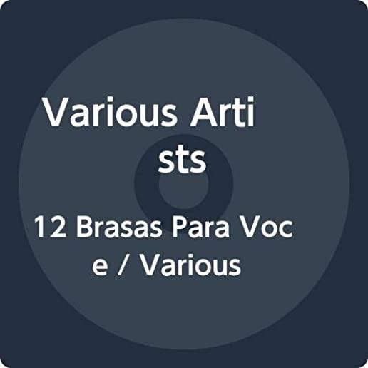 12 BRASAS PARA VOCE / VARIOUS (LTD) (BRA)