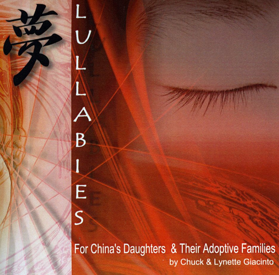 LULLABIES-FOR CHINAS DAUGHTERS & THEIR ADOPTIVE FA