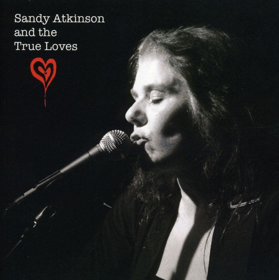 SANDY ATKINSON & THE TRUE LOVES