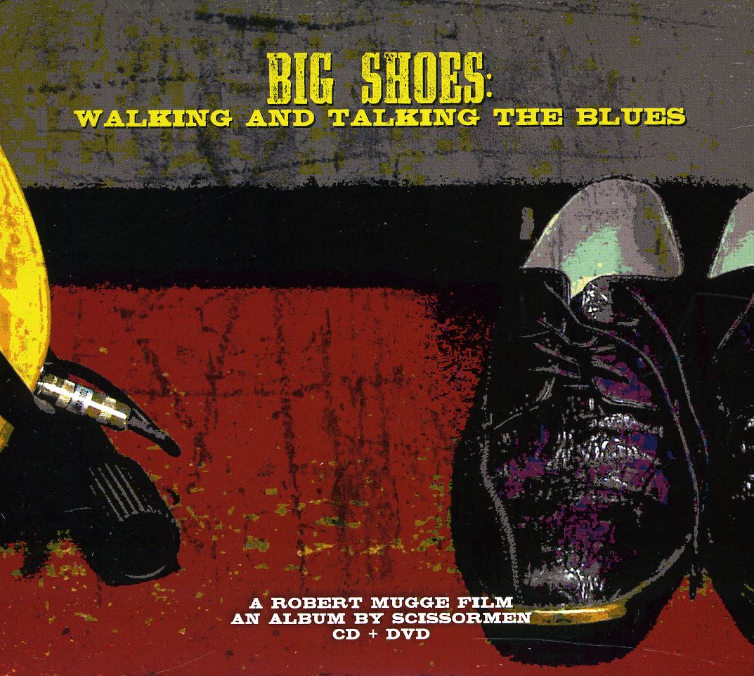 BIG SHOES: WALKING & TALKING THE BLUES (W/DVD)