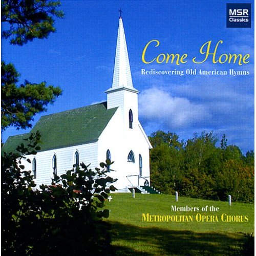 COME HOME: REDISCOVERING OLD AMERICAN HYMNS / VAR