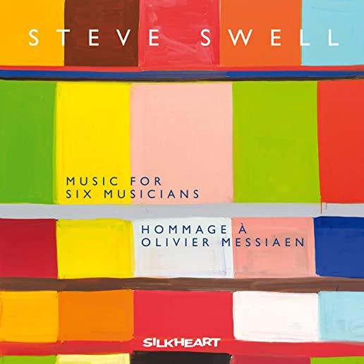 MUSIC FOR SIX MUSICIANS: HOMMAGE A MESSIAEN