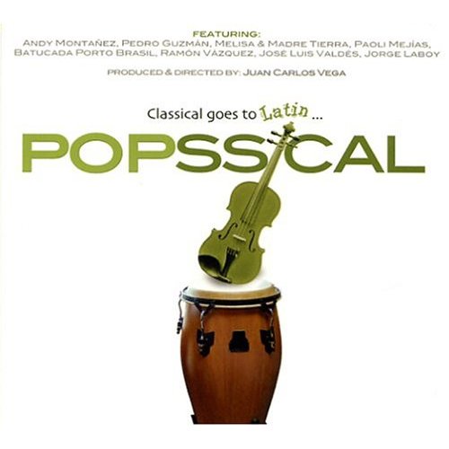 POPSSICAL-CLASSICAL GOES TO LATIN