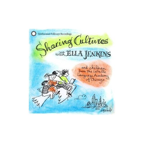 SHARING CULTURES WITH ELLA JENKINS