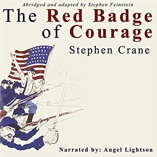 RED BADGE OF COURAGE (ABRIDGED)