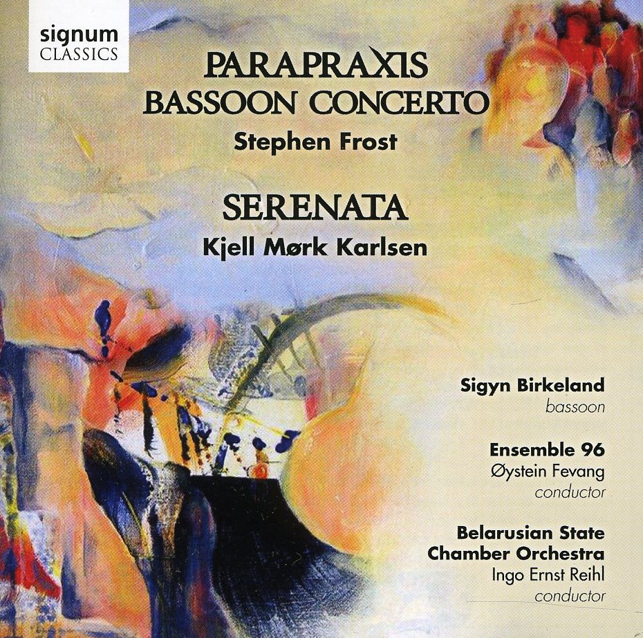 PARAPRAXIS: WORKS FOR BASSOON, ORCH & CHOIR