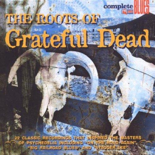 ROOTS OF THE GRATEFUL DEAD / VARIOUS (UK)