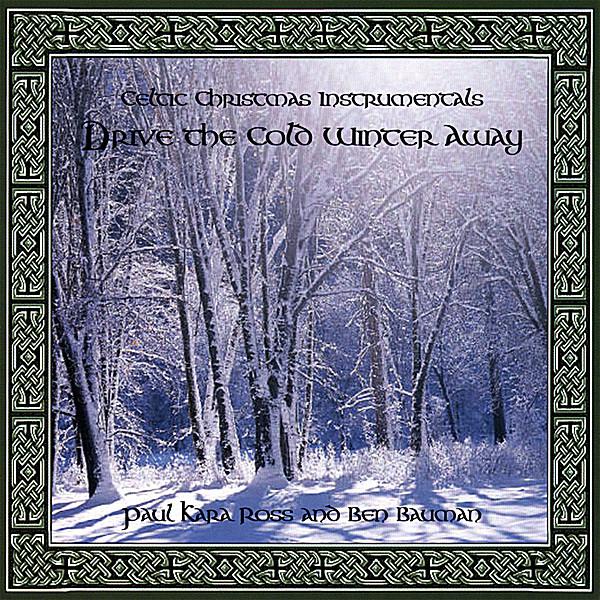 CELTIC CHRISTMAS INSTR: DRIVE COLD WINTER AWAY