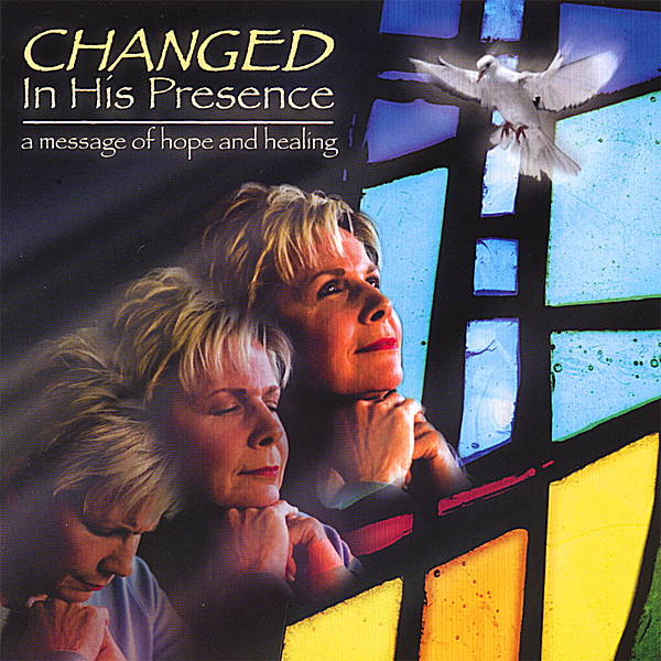 CHANGED IN HIS PRESENCE
