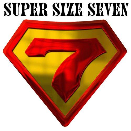 SUPER SIZE SEVEN
