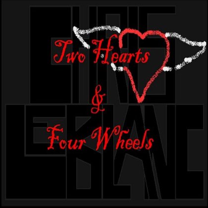 TWO HEARTS & FOUR WHEELS