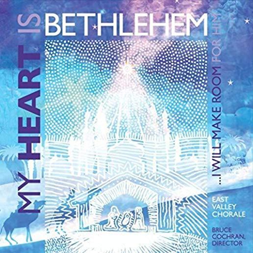 MY HEART IS BETHLEHEM
