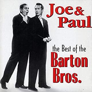 JOE & PAUL: BEST OF THE BARTON BROTHERS