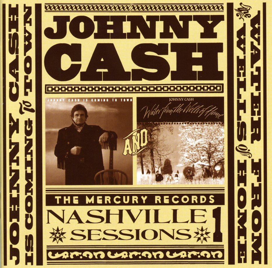 JOHNNY CASH IS COMING TO TOWN/WATER FROM THE WELLS