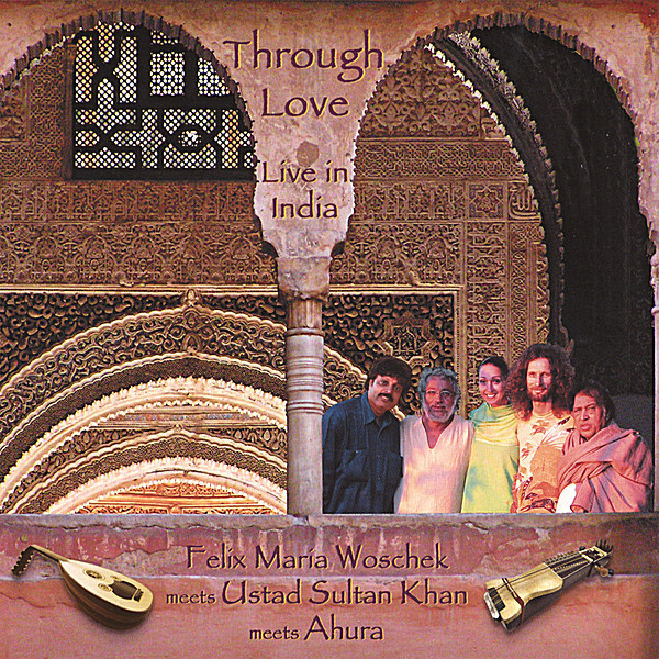THROUGH LOVE-LIVE IN INDIA