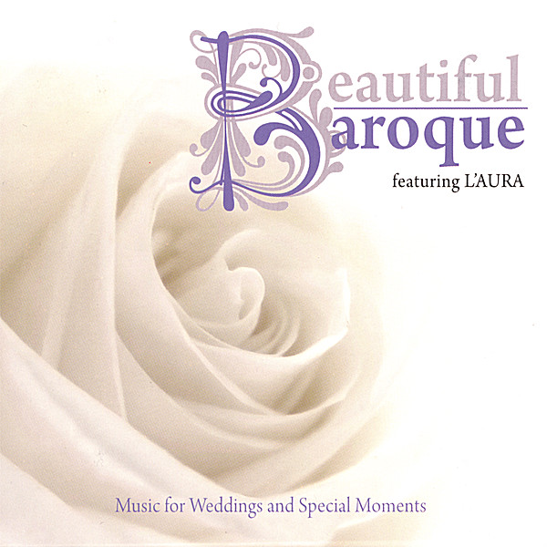 BEAUTIFUL BAROQUE: MUSIC FOR WEDDINGS & SPECIAL MO
