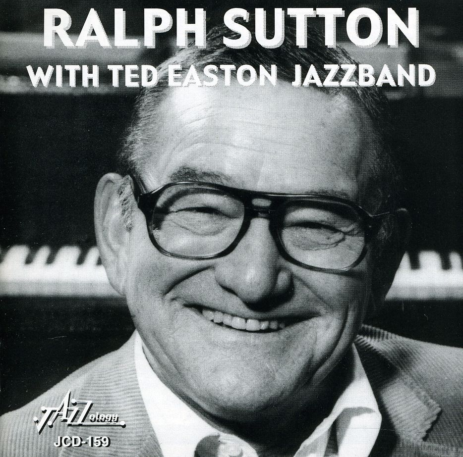 RALPH SUTTON WITH TED EASTON JAZZBAND