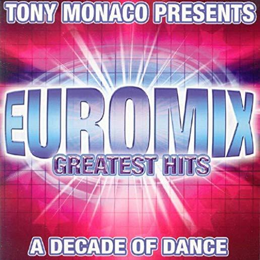 EUROMIX GREATEST HITS: DECADE OF DANCE / VARIOUS