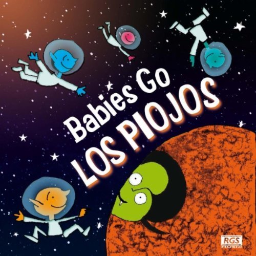 BABIES GO LOS PIOJOS (ARG)