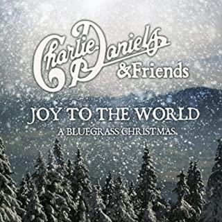 JOY TO THE WORLD: A BLUEGRASS CHRISTMAS (W/DVD)