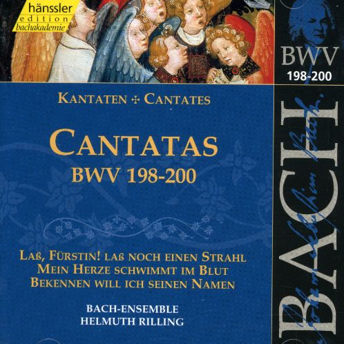 SACRED CANTATAS BWV 198-200