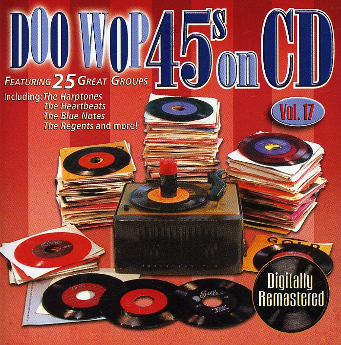 DOO WOP 45'S ON CD 17 / VARIOUS