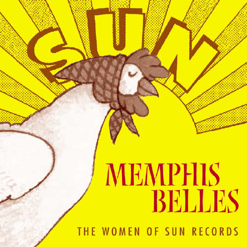 MEMPHIS BELLES: WOMEN OF SUN RECORDS / VARIOUS