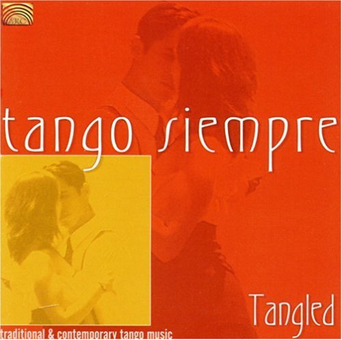 TANGO SIEMPRE: TANGLED / VARRIOUS