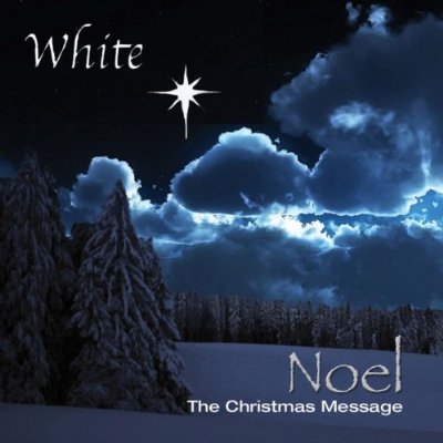NOEL THE CHRISTMAS MESSAGE