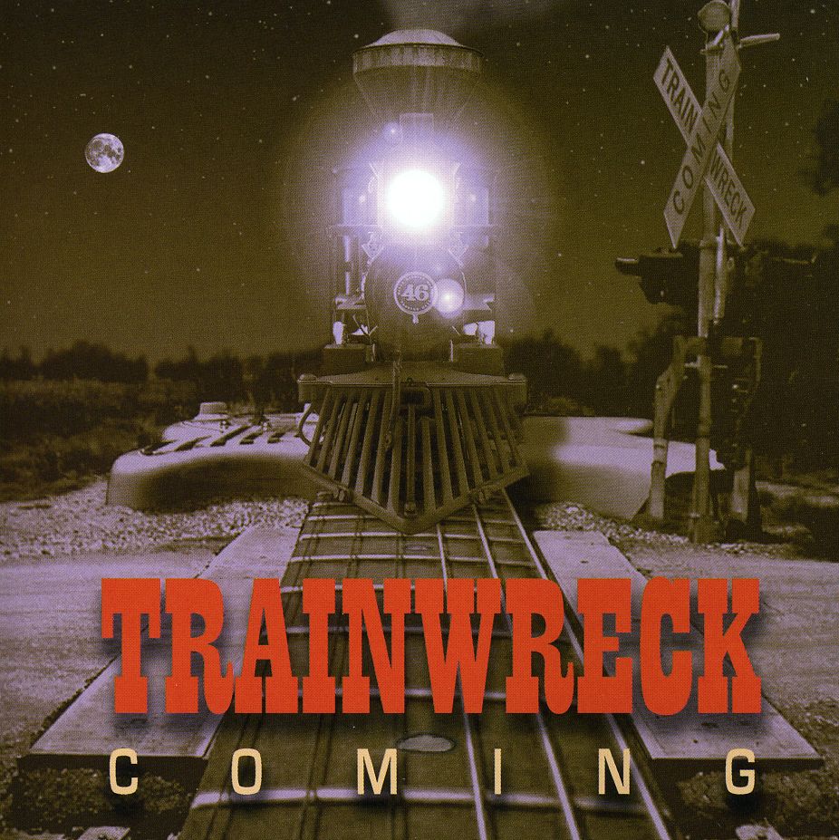 TRAIN WRECK COMING