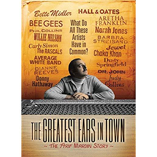 GREATEST EARS IN TOWN: ARIF MARDIN STORY