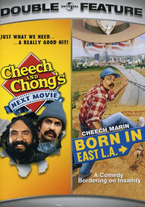CHEECH & CHONG'S NEXT MOVIE & BORN IN EAST LA
