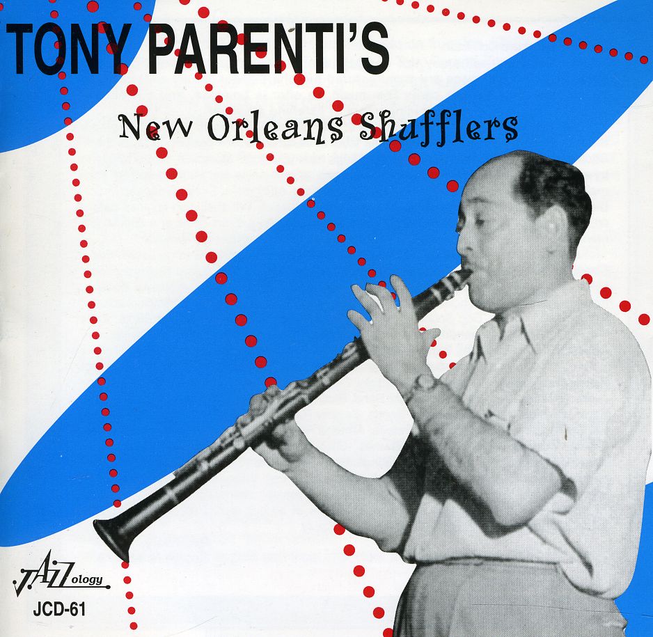 TONY PARENTI'S NEW ORLEANS SHUFFLERS