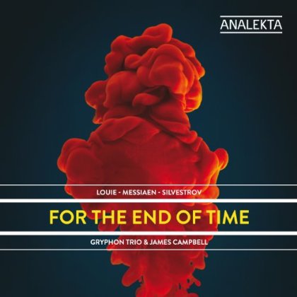 FOR THE END OF TIME: LOUIE/LOUIE/SILVESTROV (CAN)