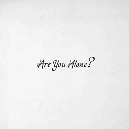 ARE YOU ALONE (CAN)