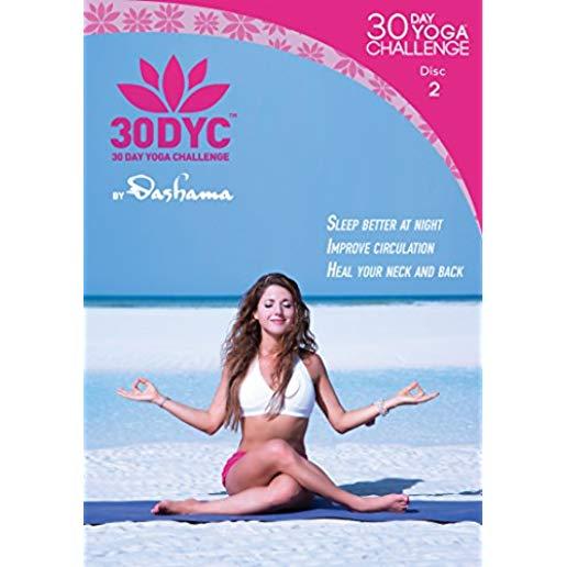 30DYC: 30 DAY YOGA CHALLENGE WITH DASHAMA DISC 2